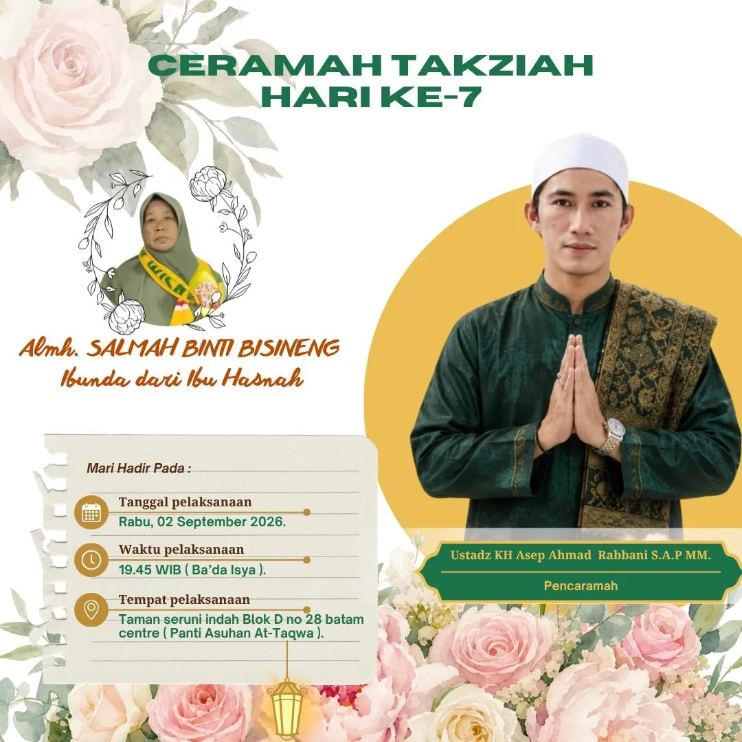 Berita Duka: Mengenang Keteladanan Almh. Salmah Binti Bisineng dan Undangan Ceramah Takziah Hari Ke-7